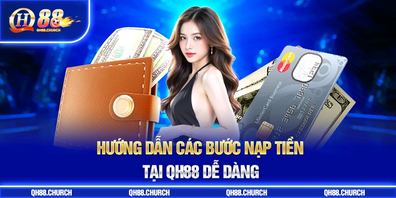 hướng dẫn nạp tiền qh88