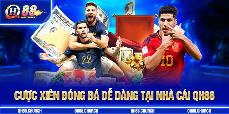 cược xiên bóng đá qh88