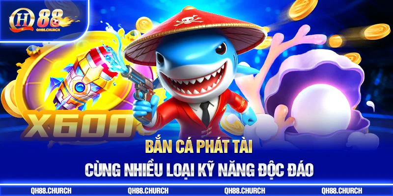 kỹ năng bắn cá phát tài