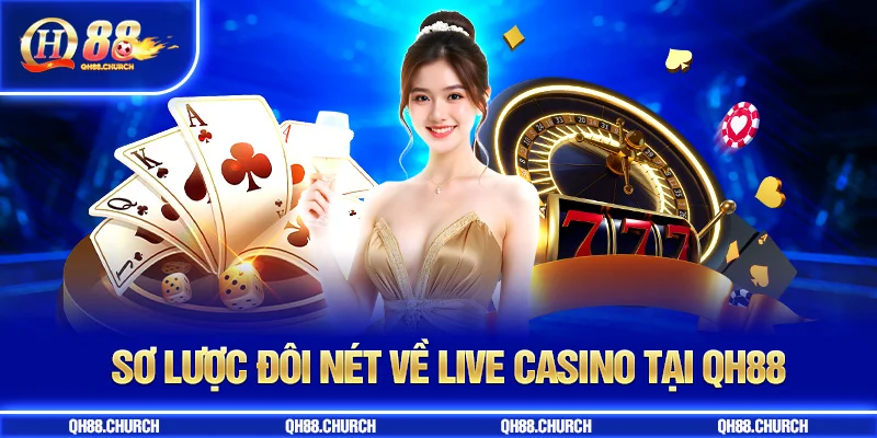 live casino qh88 tổng quan