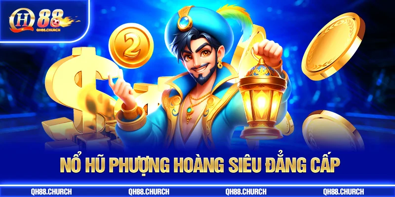 nổ hũ qh88 phượng hoàng