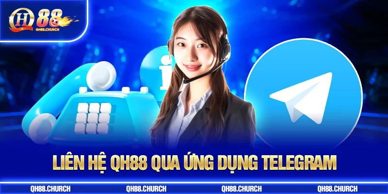 telegram liên hệ qh88
