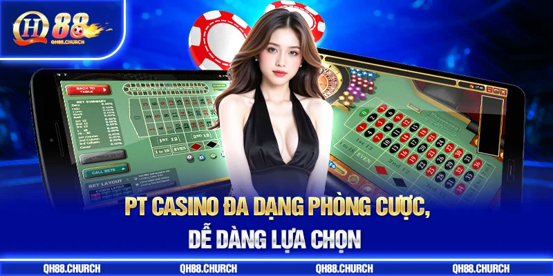 ưu điểm pt casino
